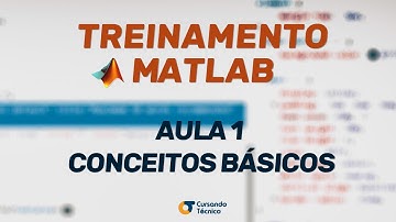 TREINAMENTO MATLAB - Conceitos Básicos (AULA 1)
