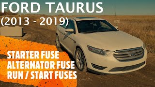 Ford Taurus - STARTER & ALTERNATOR FUSE LOCATION (2013 - 2019)