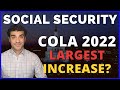 Social Security COLA 2022 Prediction: Largest Increase?Cost of Living Adjustment SSI SSDI Retirement