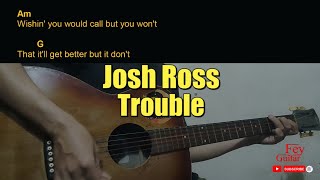 Josh Ross - Trouble Guitar Chords cover