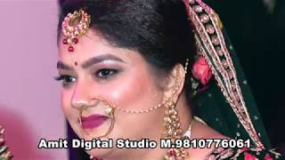 Best Wedding Highlight 2019......Amit Digital Studio.....M.9810776061