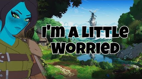 TOWERBORNE IS MAKING ME NERVOUS...