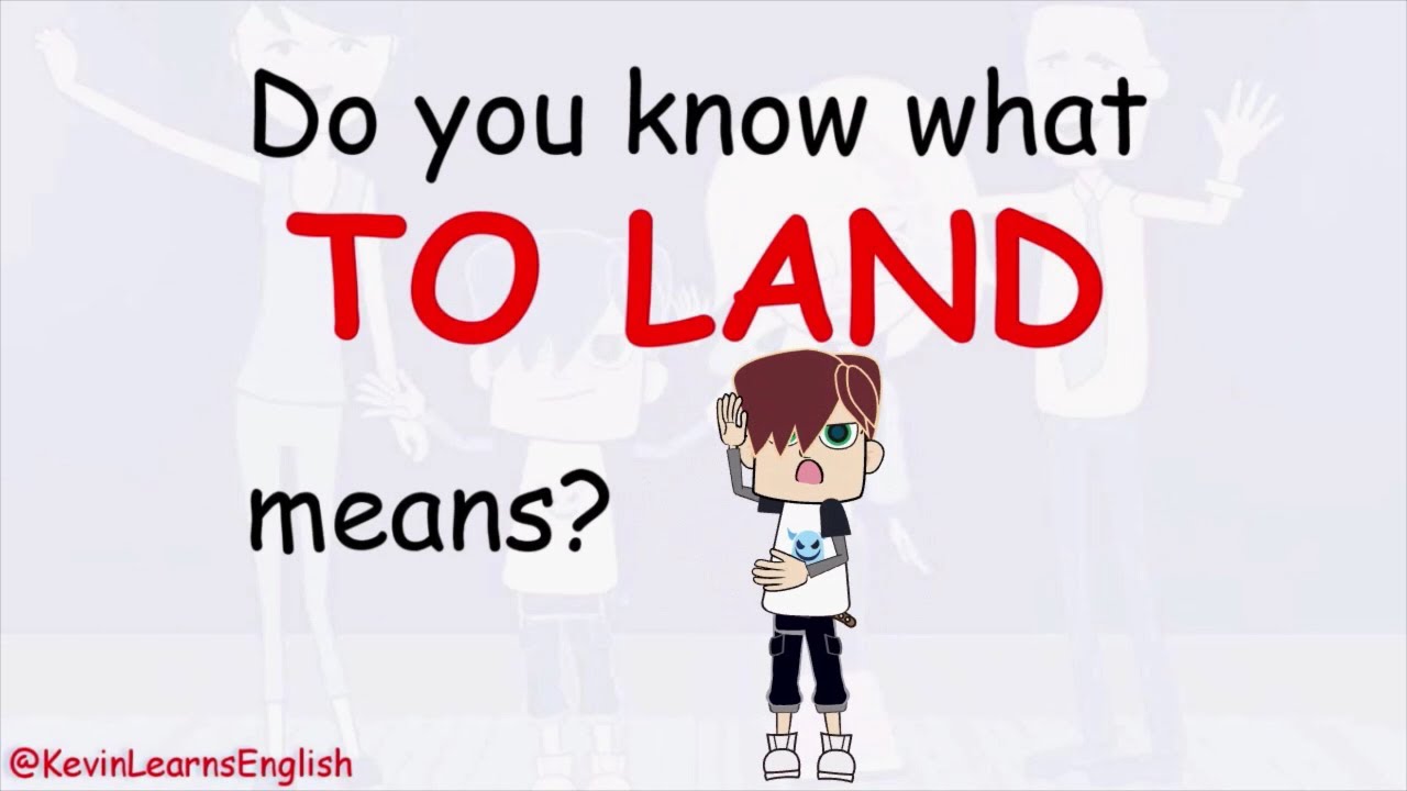 Do you know what TO LAND means? Learn English with Kevin 😁😉 