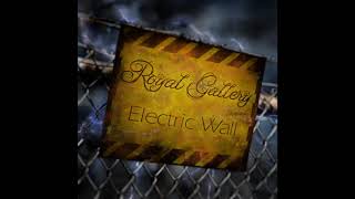 Royal Gallery - Electric Wall