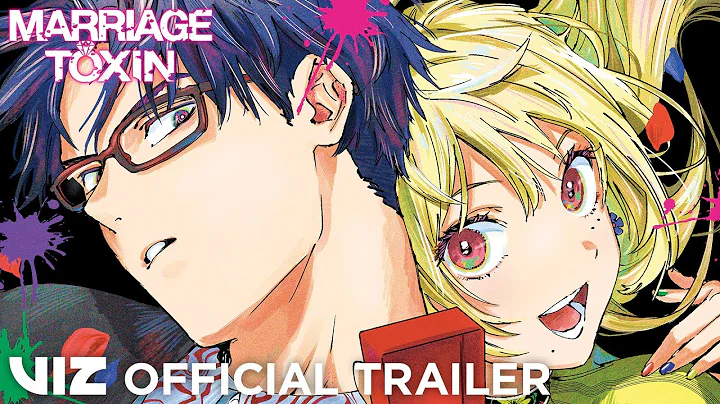 Official Manga Trailer | Marriage Toxin | VIZ