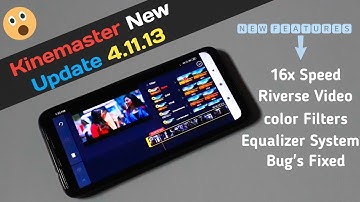 Kinemaster New Update 4.11.13 | Reverse Video,voice Changer,New Filters