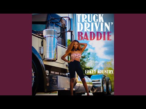 Truck Drivin' Baddie
