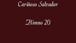 Miniatura del video "Cariñoso Salvador Himno 20.wmv"