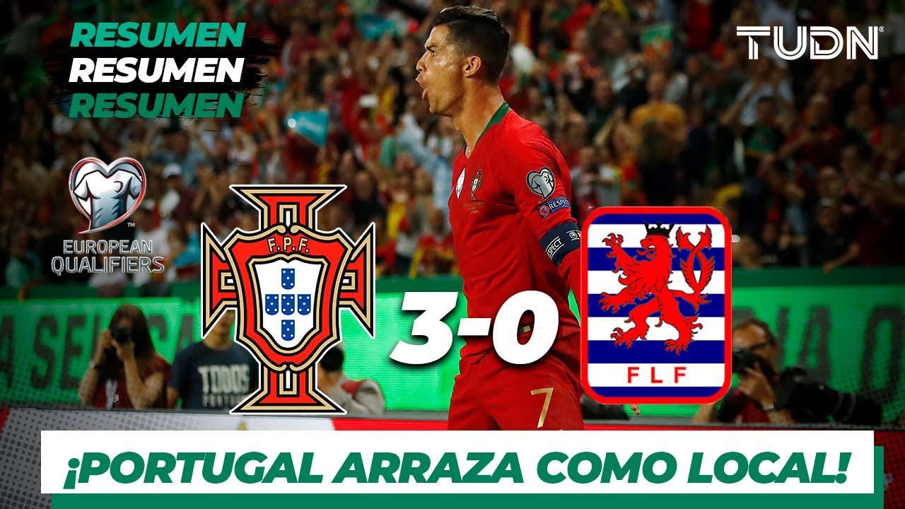 Resumen y goles | Portugal 3 - 0 Luxemburgo | UEFA European Qualifiers | TUDN football score