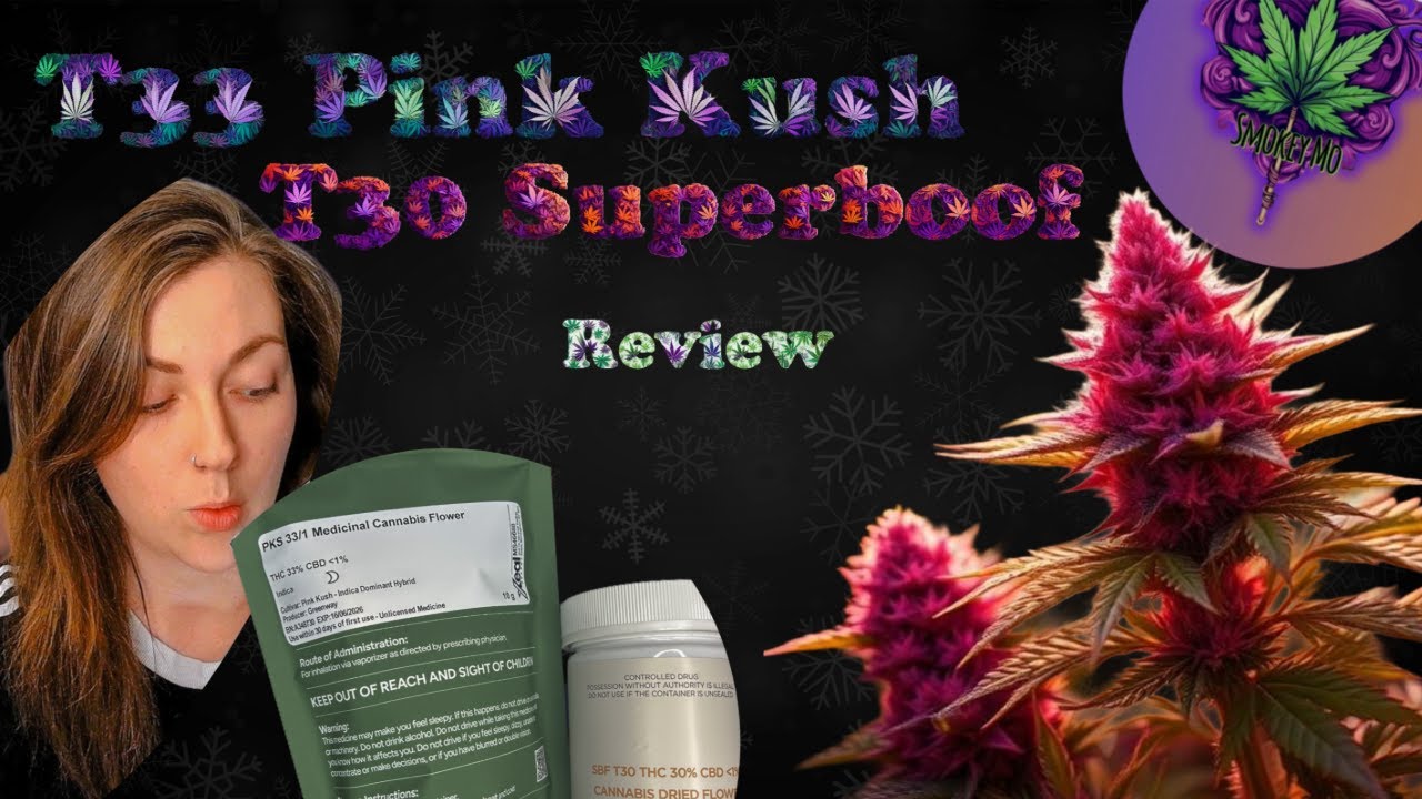 Pink Kush + Superboof Review