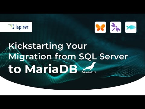 Kickstarting Your Migration from SQL Server to MariaDB Using Ispirer Toolkit