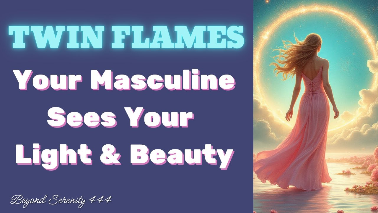 Twin Flames 🔥 Your Masculine Saw Your Light and Beauty ✨ ♥️