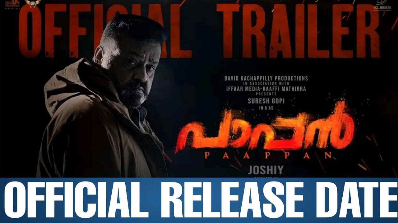 Pappan Malayalam Movie (2022) Release Date | Pappan Malayalam Movie OTT Release Date