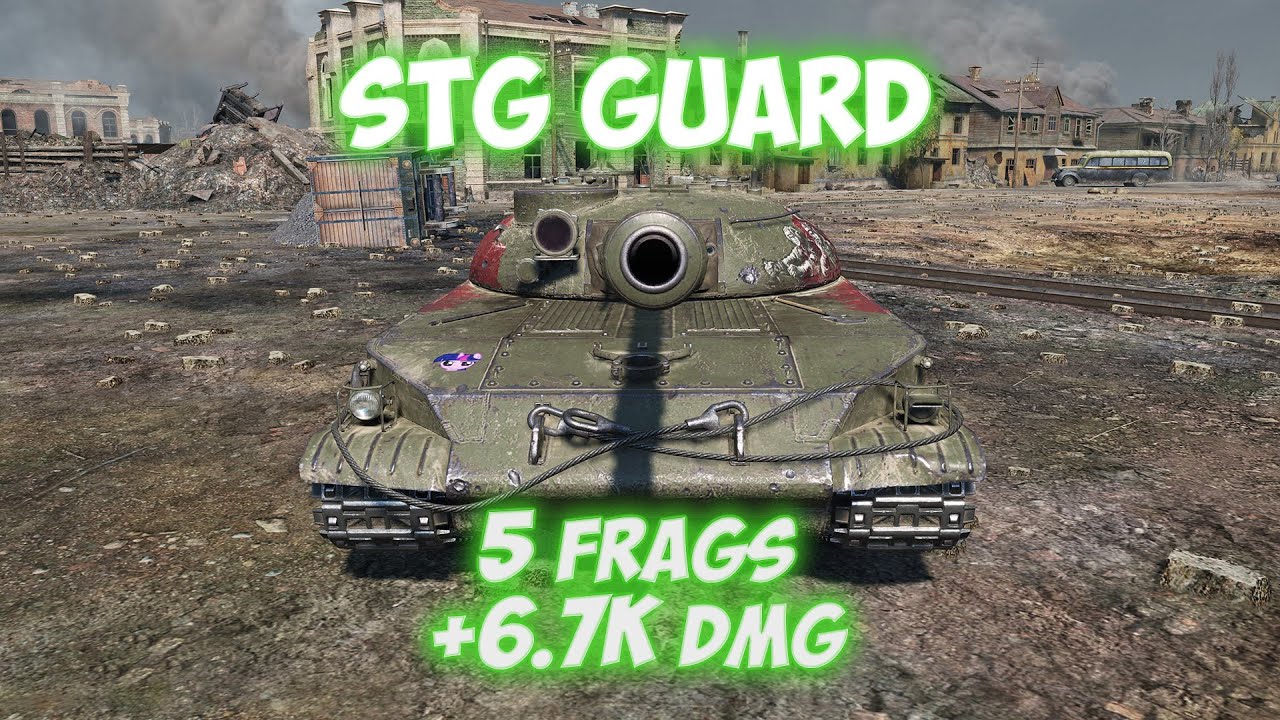 СТГ Гвардеец - 5 Фрагов 6.7K Урона - На одном уровне! - World Of Tanks