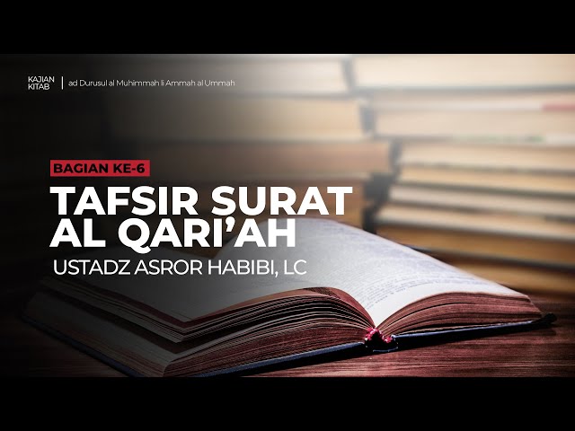 🔴 [LIVE] Kitab ad-Durusul al Muhimmah li Ammah al Ummah #6 - Ustadz Asror Habibi, Lc حفظه الله