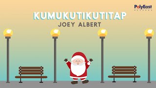 Joey Albert - Kumukutikutitap (Official Lyric Video) chords