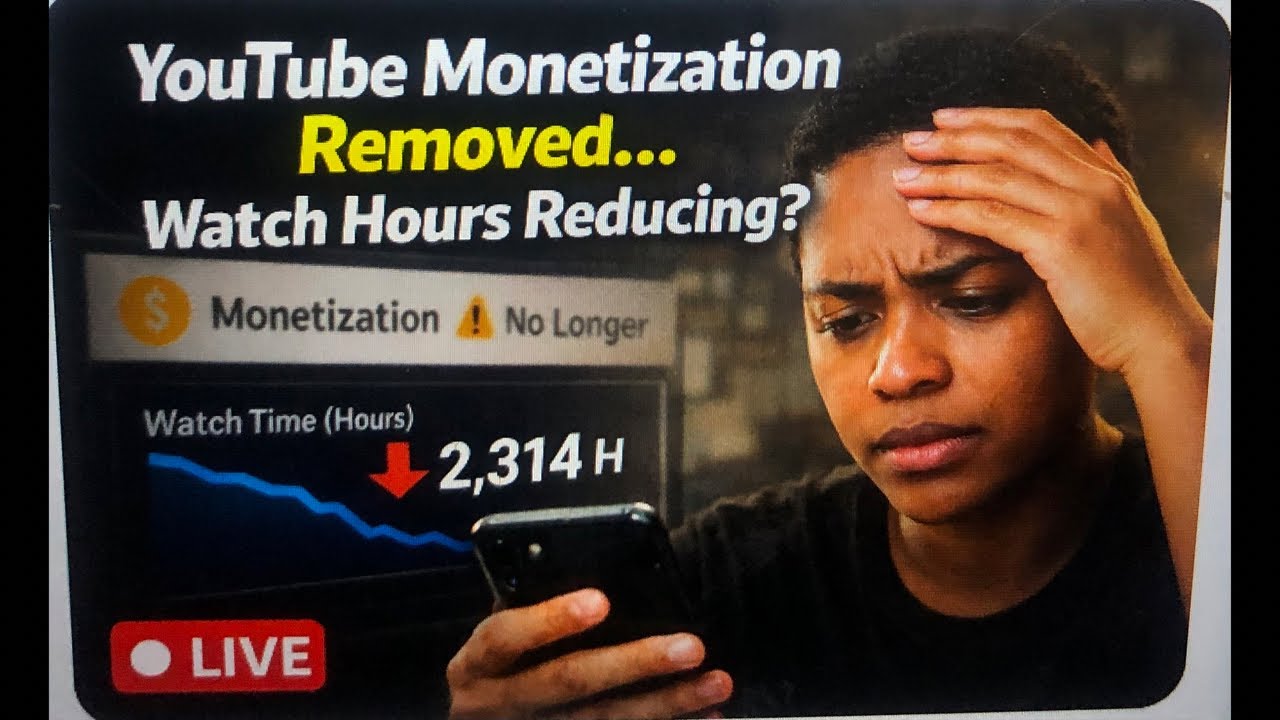YouTube Monetization Removed?Watch Hours Reducing | What it Really ...