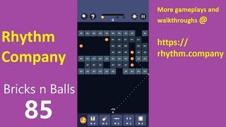 Bricks N Balls Walkthrough Solution Level 85