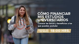 Cómo financiar mis estudios universitarios: Conoce las becas y beneficios a los que puedes postular