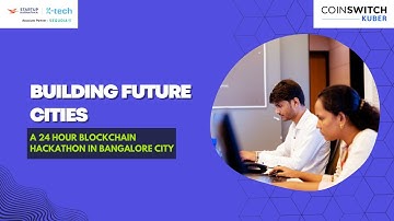 Building Future Cities | A 24-Hour Blockchain Hackathon In Bangalore