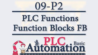 Automation: PLC Basic - 9 - Functions: Function Block (FB) with IO P2/3 Wealth