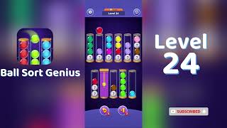 Ball Sort Genius Level 24 Walkthrough | Go Answer 🧩✨