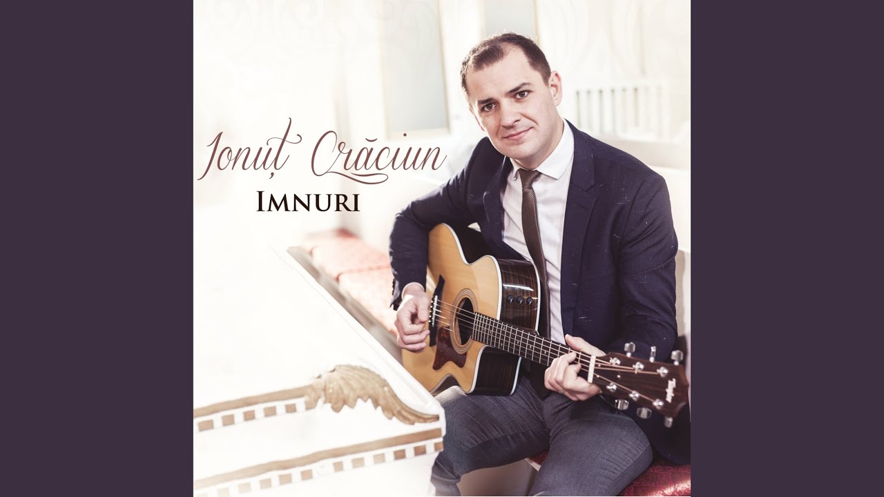 Din Tine Am Venit Iubire