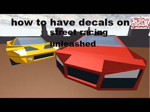 Roblox Decal Id For Street Racing Unleashed