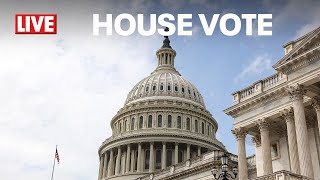 LIVE: U.S. House to hold vote
