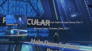 Podtacular Special: Halo Decade Show, Part 3
As we continue our journey down memory lane leading up to the 10th anniversary of Halo, we take the time to dwell on the story thus far. For those who just play the games, we see the story of Master Chief unfold along with the struggle in the Human-Covenant War. For those who look for a deeper adventure into the fiction of the Halo Universe, there are books, movies and other Halo lore that enriches the experience. Come join us for our third installment of our decade series as we talk about the Halo Story thus-far. Enjoy
http://www.podtacular.com/media/podtacular-decade3/ Podtacular Special: Halo Decade Show, Part 3