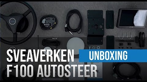 Unboxing of Sveaverken F100 Auto STteer System