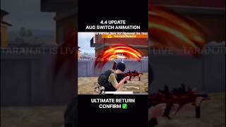 4.4 UPDATE AUG SWITCH ANIMATION