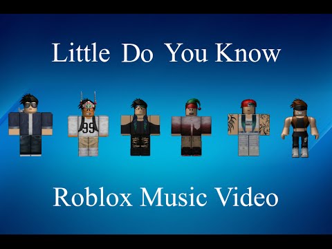 Little Do You Know–Roblox Music Video - YouTube