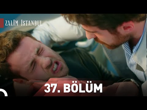 Zalim İstanbul | 37.Bölüm