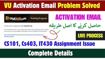 DIGISKILL EMAIL Activation Problem || Vu Email Activation problems issues || CS101, Cs403, IT430 Ass