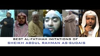 6 Best al-Fatihah Imitations of Sheikh as-Sudais