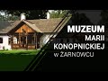 Muzeum Marii Konopnickiej w Żarnowcu