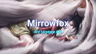 Ahri Montage 28 - Best Ahri Plays 2018