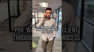POV: Walking Your Client Through the Loan Process Step-by-Step