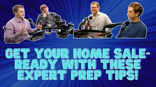 Get Your Home Sale-Ready with These Expert Prep Tips!