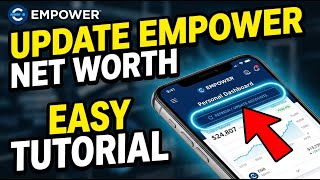 How to update your net worth tracking on Empower Personal Dashboard - Easy Tutorial