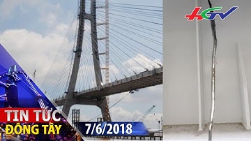 Xác định "thủ phạm" gây nứt cầu Vàm Cống | TIN TỨC ĐÔNG TÂY - 7/6/2018