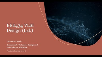 EEE434 VLSI Design Lab Design and Layout of XOR gate (part 2)