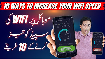 How to Boost Wi-Fi Speed on Your Mobile Phone | 10 Expert Tips