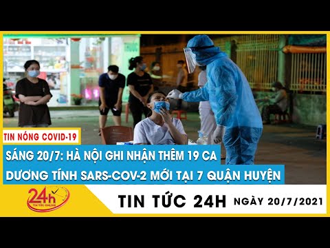 Trưa 20/7, Hà Nội thêm 19 ca Covid-19 tại nhiều quận huyện, chủ yếu liên quan chùm nhà thuốc Đức Tâm