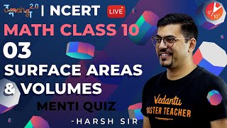 Surface Area and Volume L3 | Doubt & Menti Quiz | CBSE Class 10 Maths NCERT Solutions | Vedantu