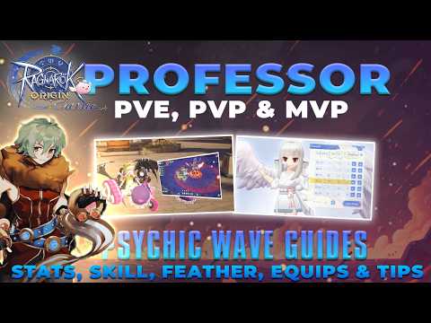 PSYCHIC WAVE BUILD PROFESSOR: Stats, Skills, Feathers, Equips & Tips – Ragnarok Origin Classic