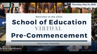 School of Education 2020 Spring Pre-Commencement Ceremony