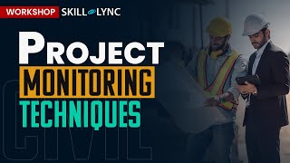 Celebrity Project Monitoring Techniques | Free Certified Civil Engineering Workshop | Skill Lync Wealth