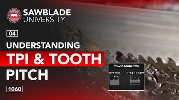 1060 – 04 – Understanding TPI & Tooth Pitch